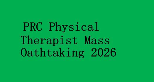 Read more about the article PRC Physical Therapist mass oathtaking 2026 Ceremony official details