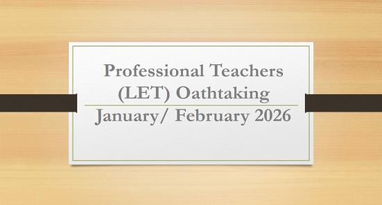 Read more about the article Professional Teachers (LET) Oathtaking January/ February 2026