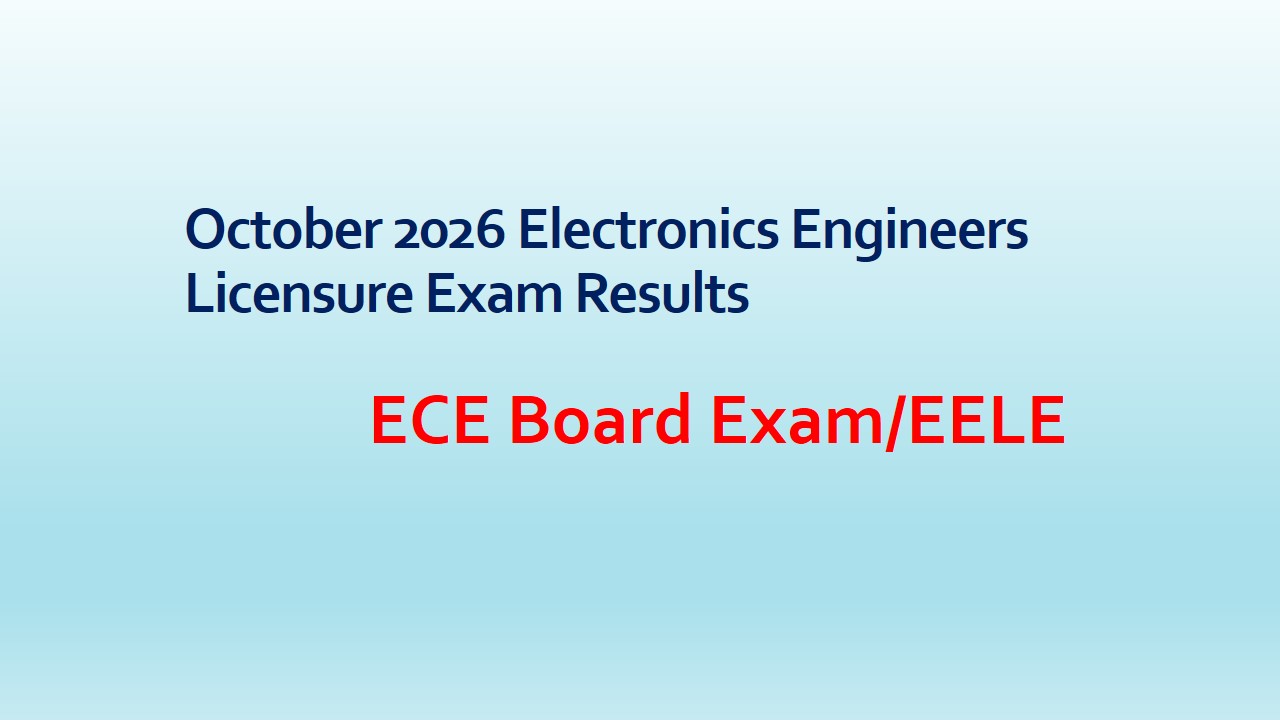Read more about the article 2026 October ECE Board Exam/EELE Electronic Engineers Licensure Exam Results Passers List