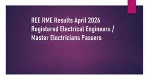 Read more about the article REE RME Results April 2026 Registered Electrical Engineers / Master Electricians Passers