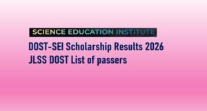 Read more about the article Feb/Mar DOST-SEI Scholarship Results 2026 A-F G-L M-R S-Z DOST List of passers