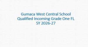 Read more about the article DepEd Tayo Gumaca West Central School Qualified Incoming Grade One FL SY 2026-2027