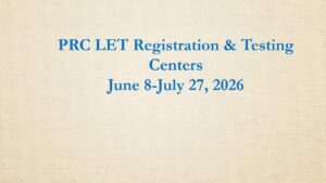 Read more about the article PRC LET Registration Dates Testing Centers Requirements 8 June-27 July 2026