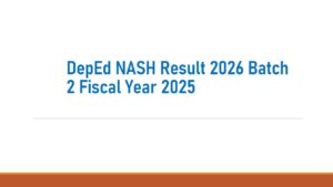 Read more about the article DepEd NASH Result 2026 Batch 2 Fiscal Year 2025 NQESH Passer List