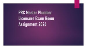 Read more about the article PRC Master Plumber Licensure Exam Room Assignment 2026 MPLE July Exam