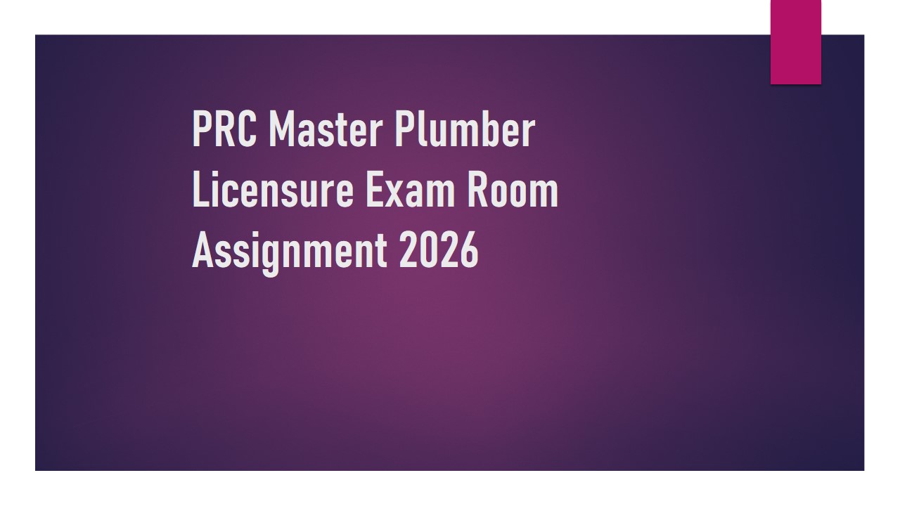 Read more about the article PRC Master Plumber Licensure Exam Room Assignment 2026 MPLE July Exam