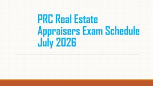Read more about the article PRC Real Estate Appraisers Exam Schedule 2026 July Exams