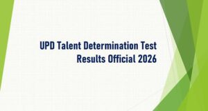 Read more about the article UPD TDT Results 2026 Check Talent Determination Test Results Passers