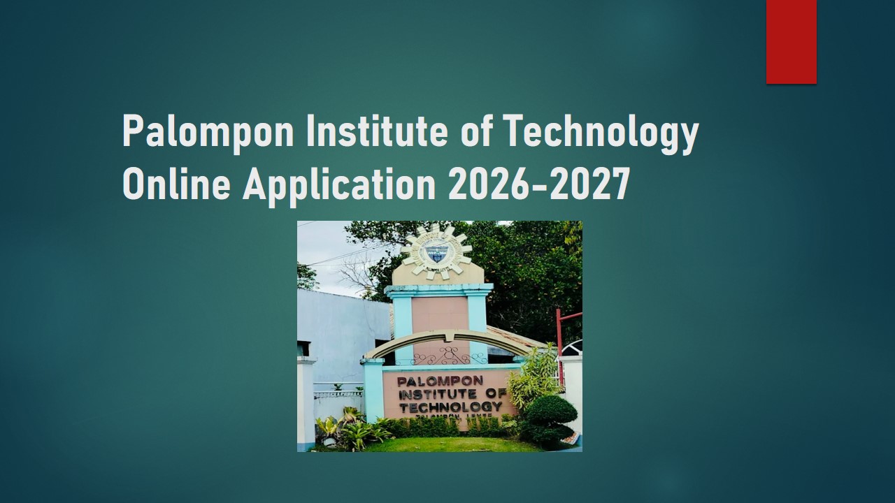 Read more about the article Palompon Institute of Technology Online Application 2026-2027 1st Semester Graduate Studies