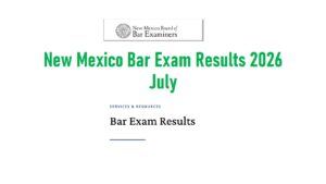 Read more about the article New Mexico Bar Exam Results 2026 July Pass Rate First Time & All Takers