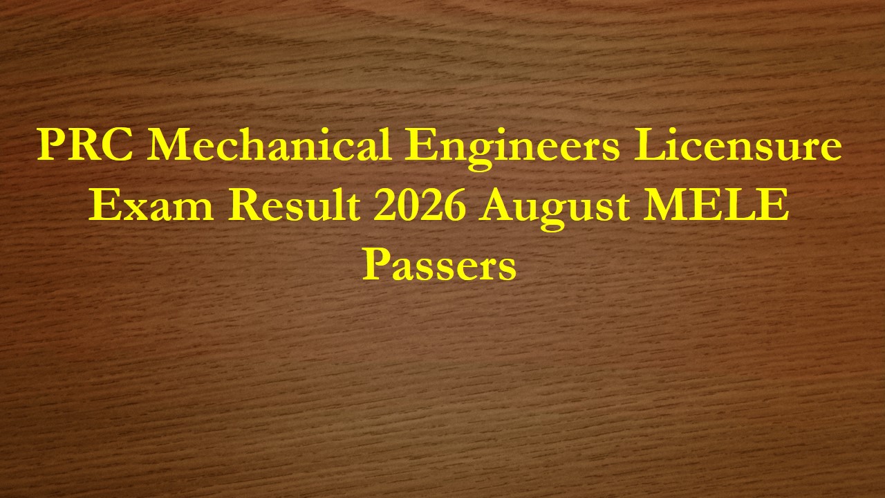 Read more about the article PRC Mechanical Engineers Licensure Exam Result 2026 August MELE Passers