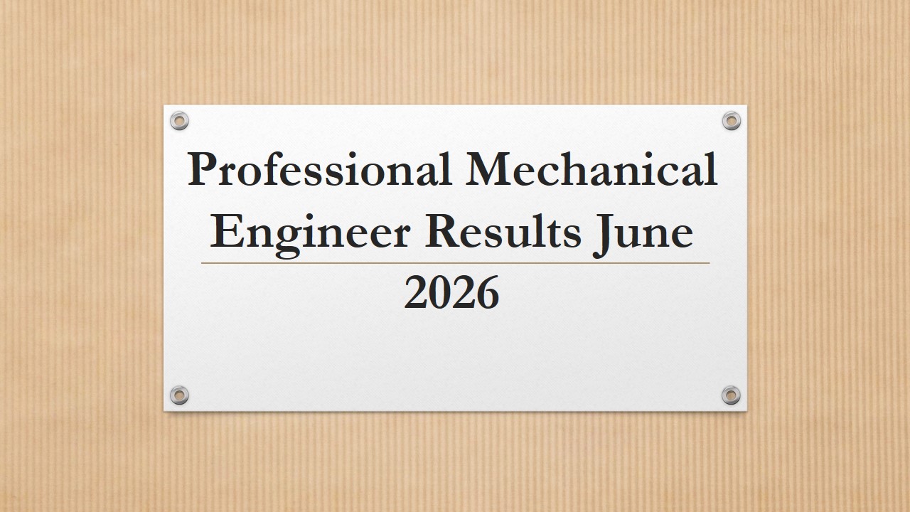Read more about the article PME Professional Mechanical Engineer Results June 2026 (Technical Evaluation)
