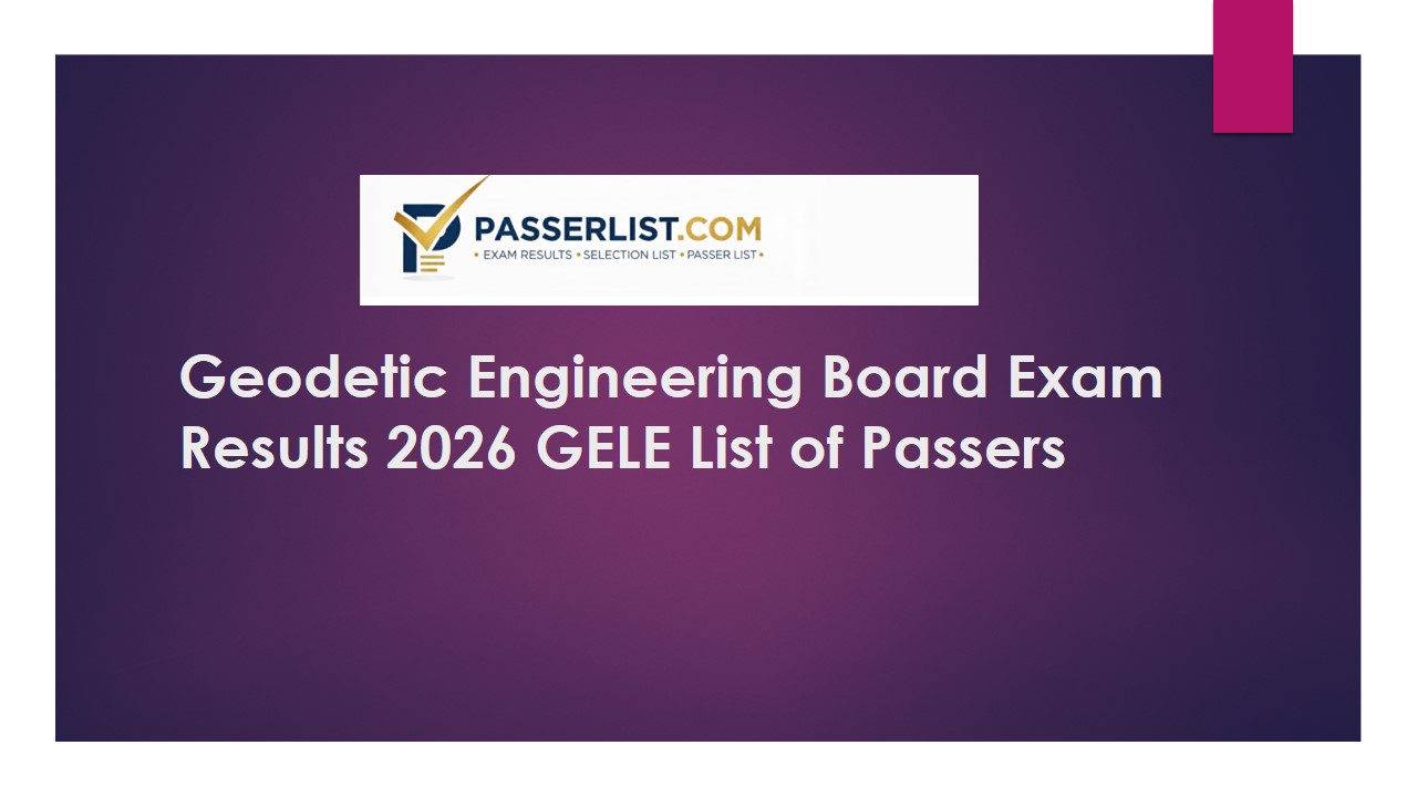 Geodetic Engineering Board Exam Results 2026 GELE List
