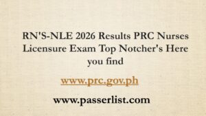 Read more about the article RN’S-NLE 2026 Results PRC Nurses Licensure Exam Top Notcher’s Here you find