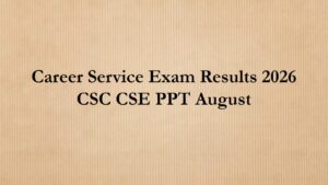 Read more about the article Career Service Exam Results Check Civil Service Exam Result List of passers August 2026 CSC CSE PPT