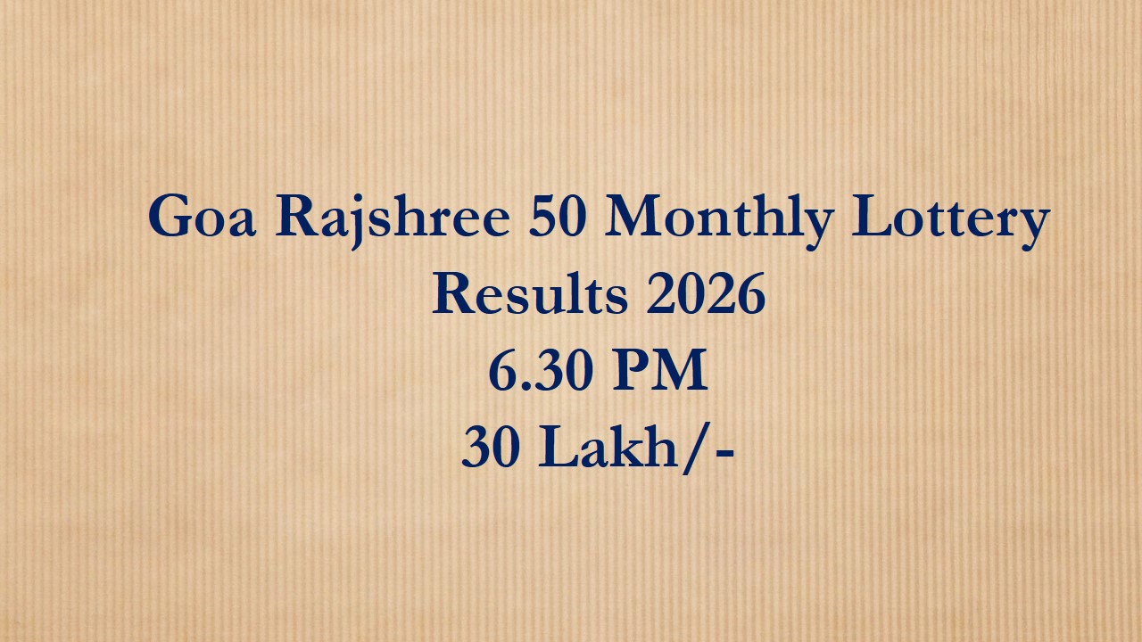 Read more about the article Goa Rajshree 50 Monthly Lottery Results 22-10-2026:today live draw 6.30 pm 30 lakh/- (Draw-61)